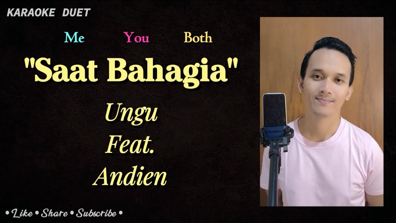Saat Bahagia (Karaoke Duet) | Part Cowok Male Part - Tanpa Vokal Cewek | Ungu Feat. Andien Saat Bahagia (Karaoke Duet) | Part Cowok Male Part - Tanpa Vokal Cewek | Ungu Feat. Andien