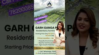 Garh Ganga Plots ₹18,000 | Riverfront Land Investment Opportunity #realestate #gatedsociety #plots
