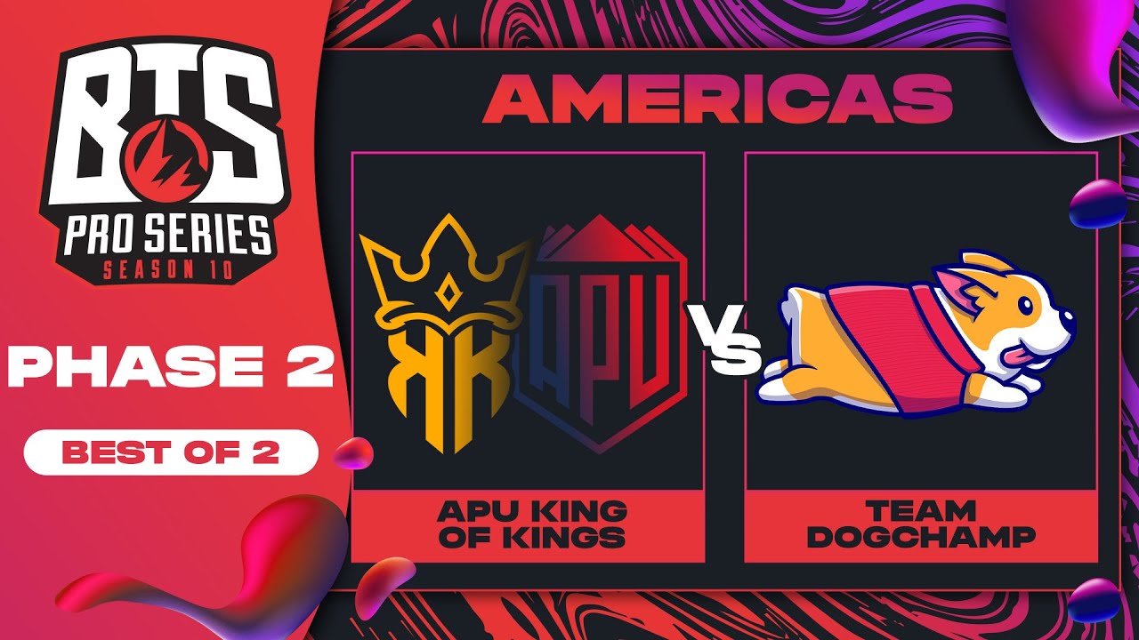 APU King of Kings vs DogChamp Game 1 - BTS Pro Series 10 AM: Phase 2 w/ KMart & ET