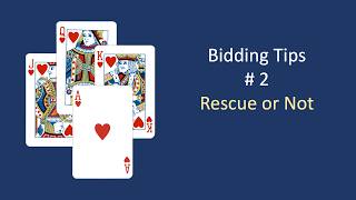 Rescue or Not: Bidding Tips #2