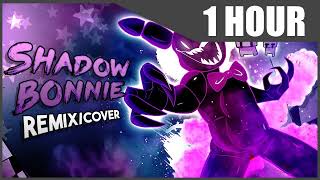 FNAF SONG - Shadow Bonnie Remix/Cover | FNAF LYRIC VIDEO [1 Hour Version]