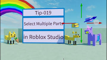 Tip-019 - Select Multiple Parts [in Roblox Studio] v0.3