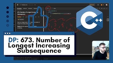 Unleash the Power of C++ Solving 673. Number of Longest Increasing Subsequence Step-by-Step Tutorial