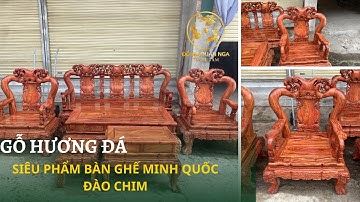 Cùng Chiêm Ngưỡng SIÊU PHẨM Bàn Ghế Minh Quốc Đào Bản Đặc Biệt Mới Được Ra Lò  - Đồ Gỗ Quân Nga