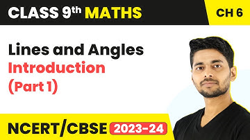 Introduction (Part 1) - Lines and Angles | Class 9 Maths Chapter 6