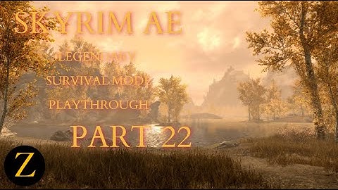 Skyrim Anniversary Edition / Legendary Difficulty Survival Mode Part 22 - Taron Dead