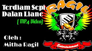 Terdiam Sepi-Dalan Liane-Ragil