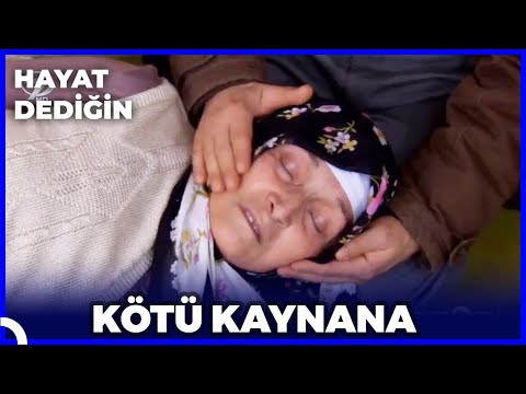 Hayat Dediğin - Kötü Kaynana