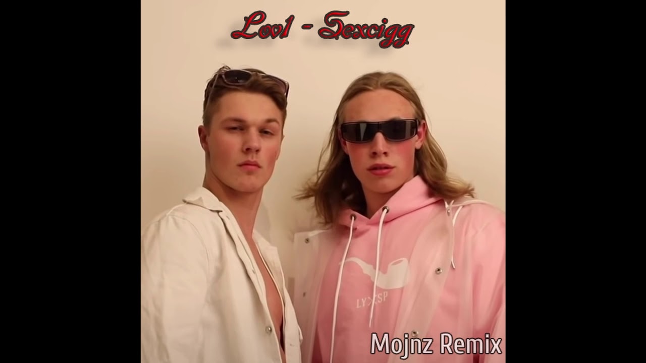 lov1 sexcigg mojnz remix youtube lov1 sexcigg mojnz remix youtube