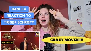 DANCER REACTION TO TIGER SCHROFF MOVES - INSANE !