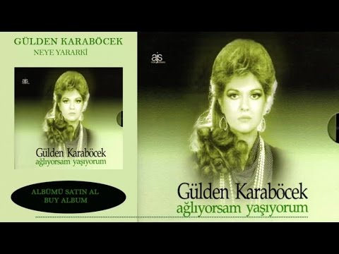 Gülden Karaböcek - Neye Yararki (Official Audio)