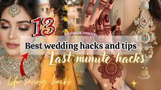 Best wedding hacks and tips for girls women/Life changing wedding hacks for girls/Last minute hacks