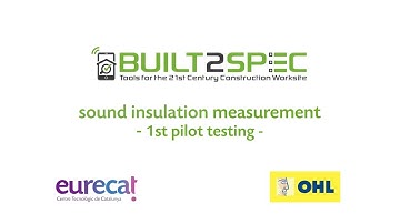 Built2Spec 1st pilot testing - sound insulation measurement
