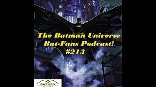 TBU Bat-Fans Episode 213