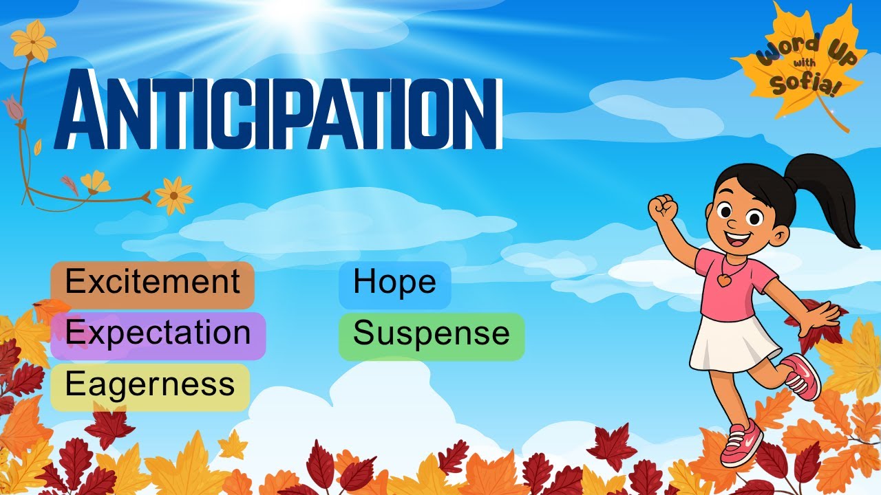 ANTICIPATION | Word Up with Sofia! (With Synonyms & Antonyms) | 5th Grade Vocabulary Fun! (10.02.25)