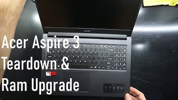 Acer Aspire 3 Teardown and Ram upgrade