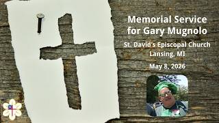 Memorial Service for Gary Mugnolo