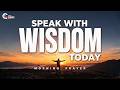 Pray for Wisdom Before You Speak Today