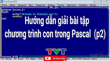 Hướng dẫn giải bài tập chương trình con trong Pascal (phần 2)