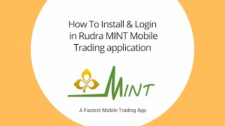 How to Install & Login in RUDRA MINT Mobile Application