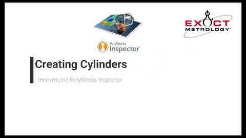 Training PolyWorks: Creating All Types Cylinders (PW2019)