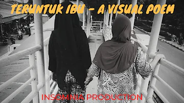 TERUNTUK IBU - A Visual Poem