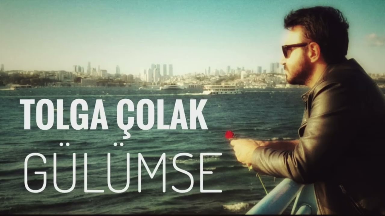 Tolga Çolak - Gülümse