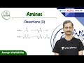 Reactions | Amines | L5 | Unacademy NEET | Anoop Vashishtha