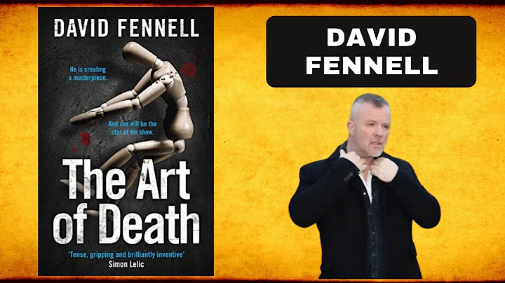 DAVID FENNELL & The Art of Death: A chilling seria...