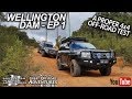 Tough Weekend of 4WD Action - Wellington Dam Episode 1/3