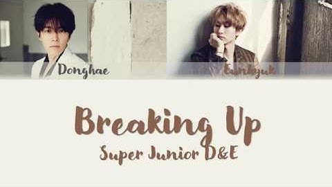 Super Junior D&E Breaking Up Lyrics