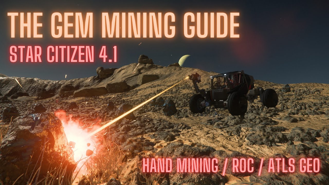 The Gem Mining Guide - Star Citizen 4.1