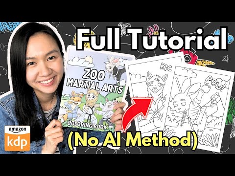 Create x Sell Your Own Coloring Book: No Ai Needed! | Full Amazon Kdp Tutorial For Beginners