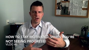 Vlog #6 - How To Stay Motivated When You