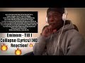 Eminem - Till I Collapse (Lyrics) [HD] Reaction!