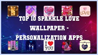 Top 10 Sparkle Love Wallpaper Android Apps screenshot 3