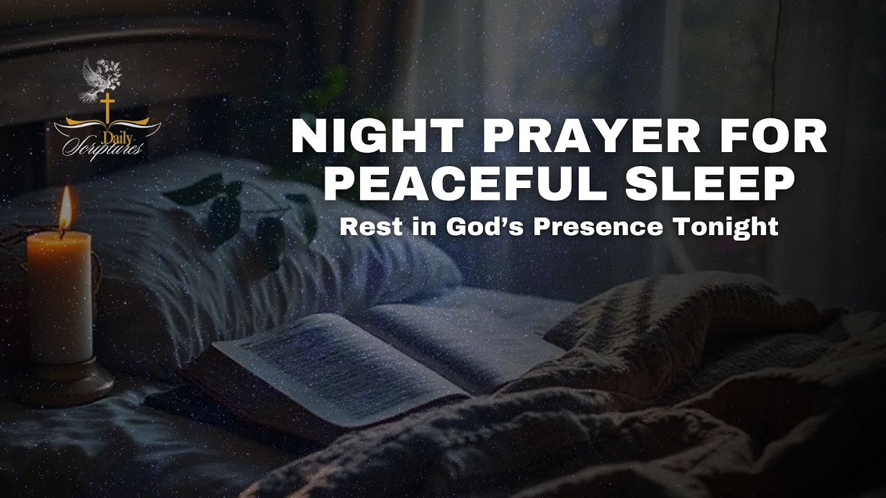 Night Prayer for Peaceful Sleep | Calm Your Mind & Rest in God's ...