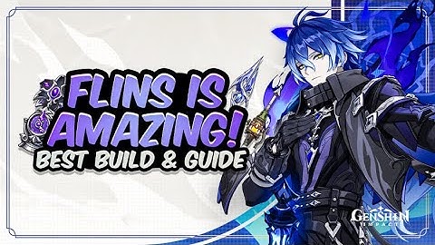 COMPLETE FLINS GUIDE! Best Flins Build - Artifacts, Weapons, Teams & Showcase | Genshin Impact