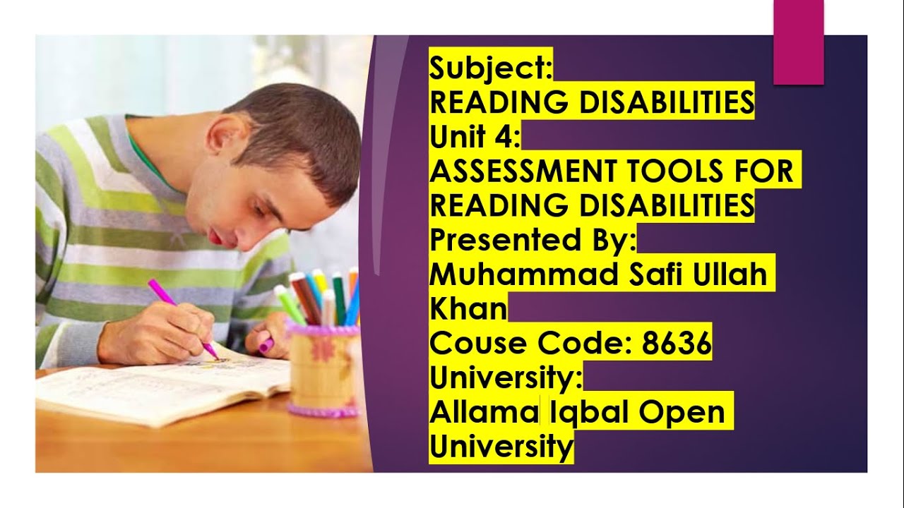 8636 Unit 4 ASSESSMENT TOOLS FOR READING DISABILITIES
