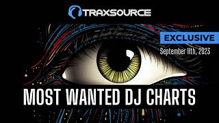 Traxsource Most Wanted Dj Charts 2023-09-12 Resimi