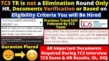 TCS TR is Easy to Crack! Direct HR/ DV Round! All Imp. Documents Required! OL~DOJ is Out Based on EC