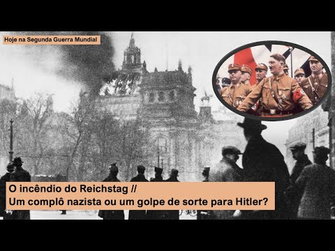 Vídeo: A Queima Do Reichstag: Como Aconteceu