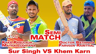 Khem Kran (Doctor Bathinda, Parveen Rainthal) VS Sur Singh ( Matha Judi, Kaka Rasoolpur)