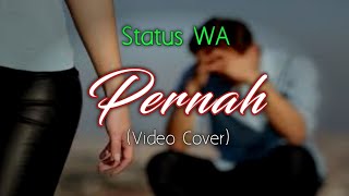 Pernah - Azmi (Video Cover) Story WA 30 detik