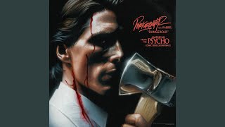 Dangerous (From The “American Psycho” Comic Series Soundtrack)