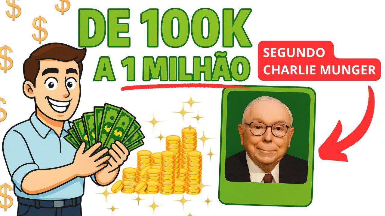 De 100 mil a 1 milhão: o plano MILIONÁRIO de Charlie Munger