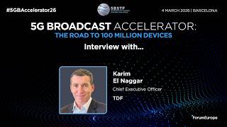 Karim El Naggar, TDF Interview 5G Broadcast Accelerator