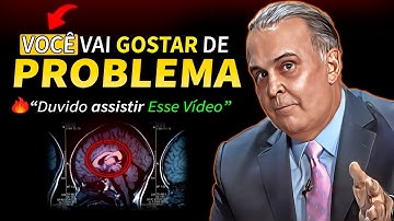 Como LIDAR com os Problemas da VIDA - 7 Minutos que Farão a Diferença [Lair Ribeiro]