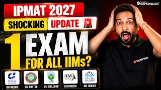Single Exam for IPMAT? How One Common Entrance Will Change IIM Admissions (IPMAT 2027)