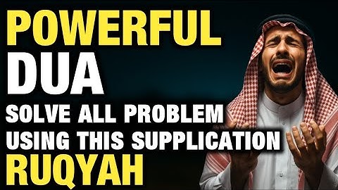 Powerful Supplications For All Problems - Full Ruqyah & Dua Qunoot | 4K ISLAM